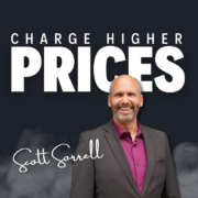 Scott Sorrell - Mr. Charge Higher Prices