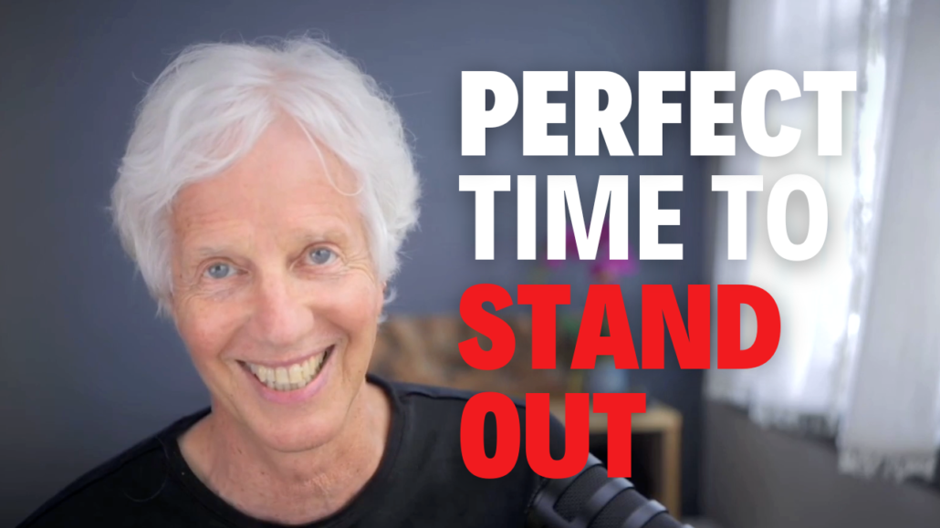 time to stand out